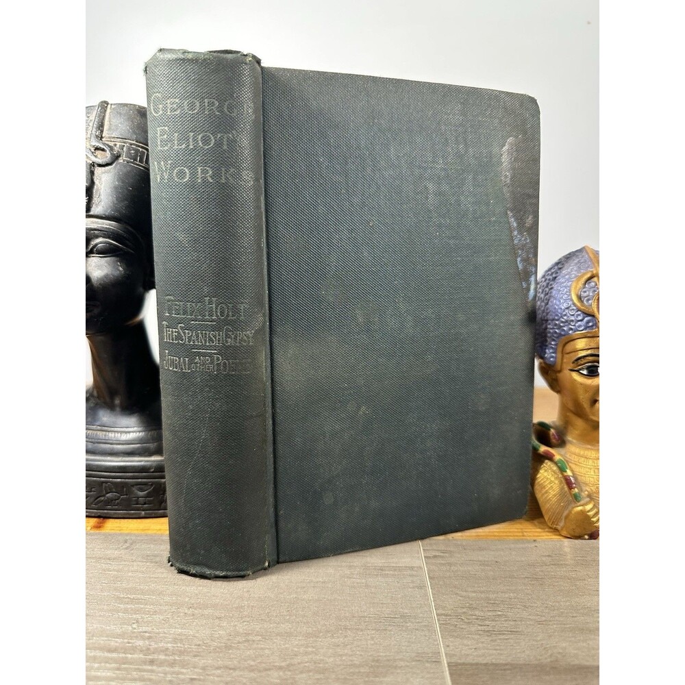 George Eliot Felix Holt Jubal Other Poems Spanish Gypsy 1890 Hardcover